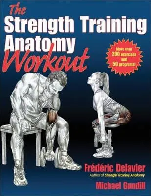 Frederic Delavier: The Strength Training Anatomy Workout [2011] paperback