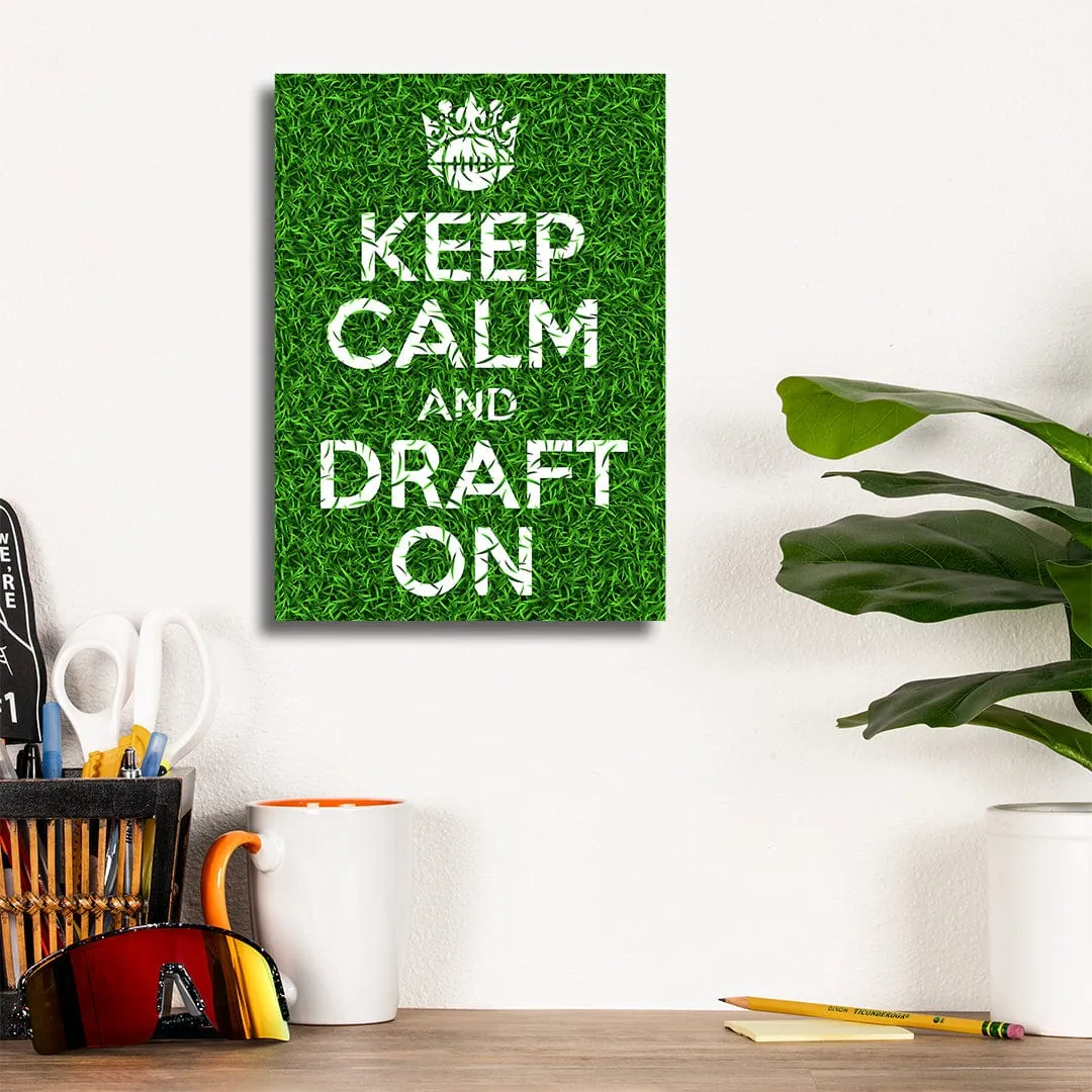 Keep Calm and Draft On Grass - Metal Wall Art