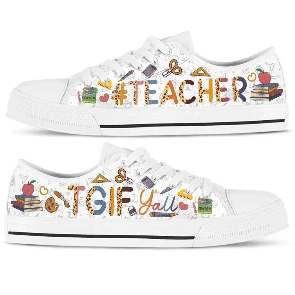 School Teacher Tgif Yall Low Top Shoes, Teacher Shoes, Low Top Sneakers